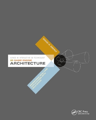 3D Game Engine Architecture - David Eberly