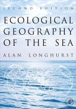 Ecological Geography of the Sea - Alan R. Longhurst
