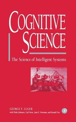 Cognitive Science - George F. Luger, Peder Johnson, Carl Stern, Jean E. Newman, Ronald Yeo
