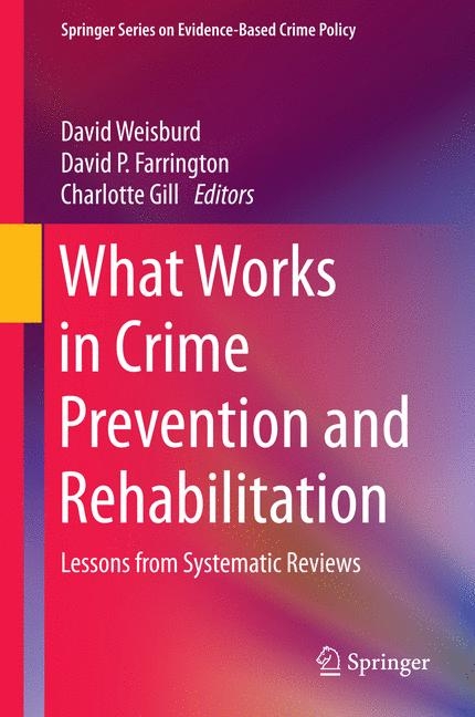 What Works in Crime Prevention and Rehabilitation - 
