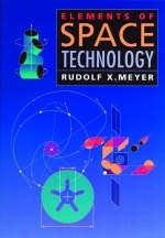 Elements of Space Technology - Rudolph X. Meyer