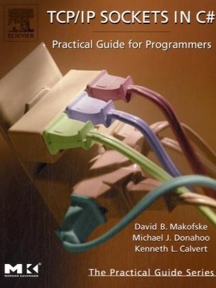 TCP/IP Sockets in C# - David Makofske, Michael J. Donahoo, Kenneth L. Calvert