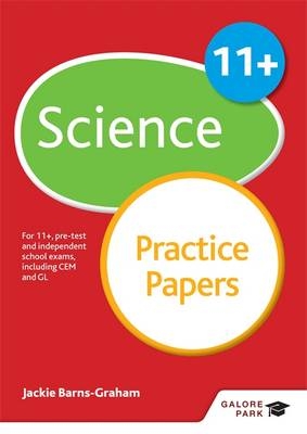 11+ Science Practice Papers -  Jackie Barns-Graham