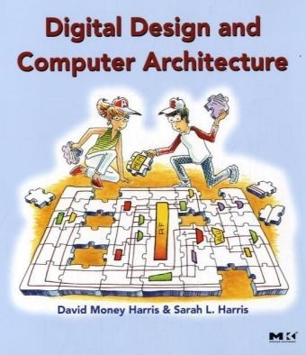 Digital Design and Computer Architecture - David Harris, Sarah Harris