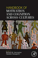 Handbook of Motivation and Cognition Across Cultures - 