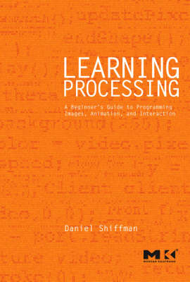 Learning Processing - Daniel Shiffman