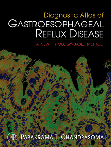 Diagnostic Atlas of Gastroesophageal Reflux Disease - Parakrama T. Chandrasoma