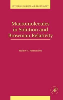 Macromolecules in Solution and Brownian Relativity - Stefano Antonio Mezzasalma