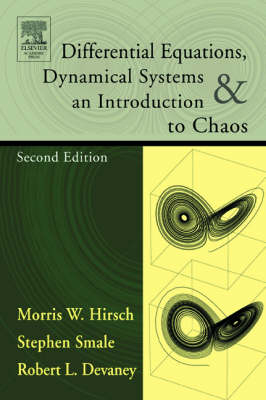 Differential Equations, Dynamical Systems, and an Introduction to Chaos - Morris W. Hirsch, Stephen Smale, Robert L. Devaney