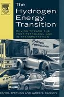 The Hydrogen Energy Transition - Daniel Sperling, James S. Cannon