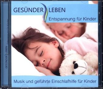 Entspannung f&uuml;r Kinder, Audio-CD