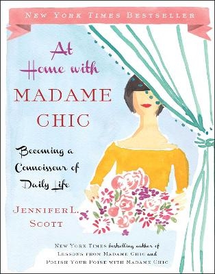 At Home with Madame Chic - Jennifer L. Scott