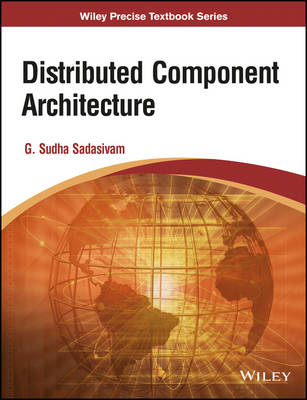 Distributed Component Architecture, Wiley Precise Text Book