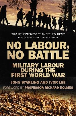 No Labour, No Battle - John Starling, Ivor Lee