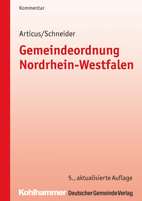 Gemeindeordnung Nordrhein-Westfalen - Birgitt Collisi, Friedel Erlenk&auml;mper, Christian Geiger, Claus Hamacher, Martin Klein, Markus S&ouml;bbeke, Andreas Wohland, Beate Zielke, Stephan Smith, Philipp Gilbert