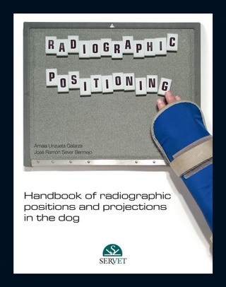 Handbook of Radiographic Positions and Projections in the Dog
