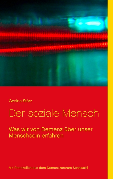 Der soziale Mensch - Gesina St&auml;rz