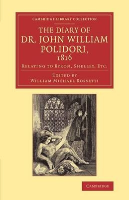 The Diary of Dr John William Polidori, 1816 - John William Polidori