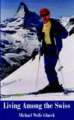 Living Among the Swiss