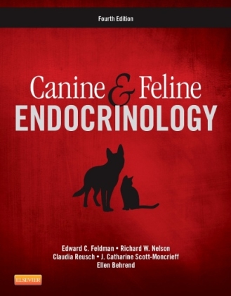 Canine and Feline Endocrinology - Edward C. Feldman, Richard W. Nelson, Claudia Reusch, J. Catharine Scott-Moncrieff