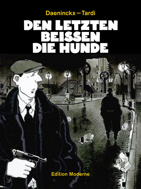 Den letzten beissen die Hunde - Jacques Tardi, Didier Daeninckx