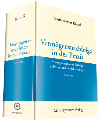 Verm&ouml;gensnachfolge in der Praxis - Hans-Frieder Krauss
