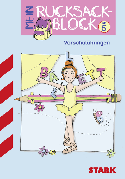 Rucksackblock Vorschule - Vorschul&uuml;bungen (Motiv Ballett) - Yvonne Skowronek