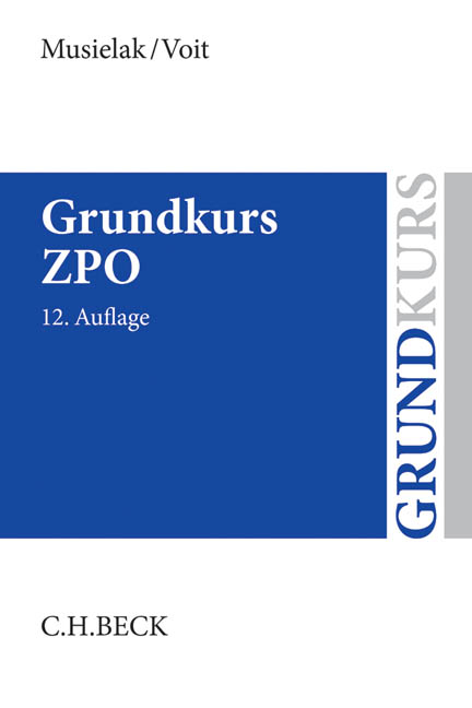 Grundkurs ZPO - Hans-Joachim Musielak, Wolfgang Voit