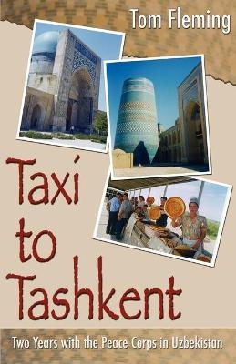 Taxi to Tashkent - Tom Fleming