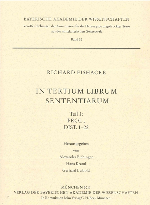Ver&ouml;ffentlichungen ungedruckter Texte aus der mittelalterlichen Geisteswelt / In tertium librum Sententiarum - Richard Fishacre