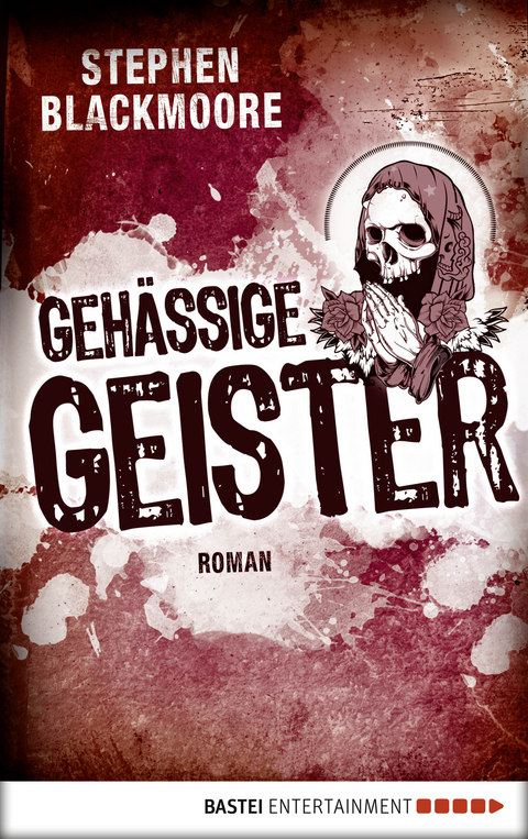 Gehässige Geister - Stephen Blackmoore