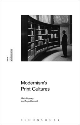 Modernism''s Print Cultures
