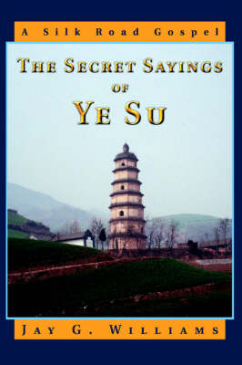 The Secret Sayings of Ye Su