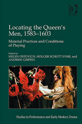 Locating the Queen's Men, 1583-1603 -  Andrew Griffin,  Holger Schott Syme