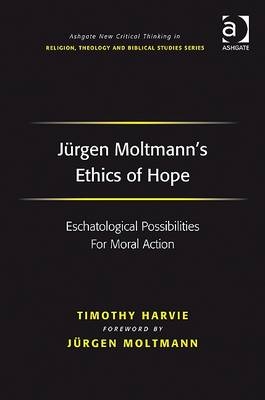 Jurgen Moltmann's Ethics of Hope