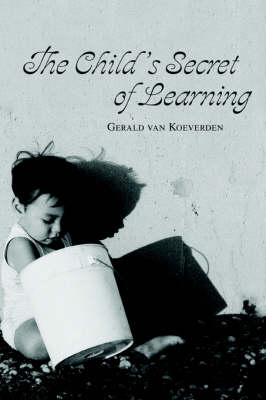 The Child's Secret of Learning