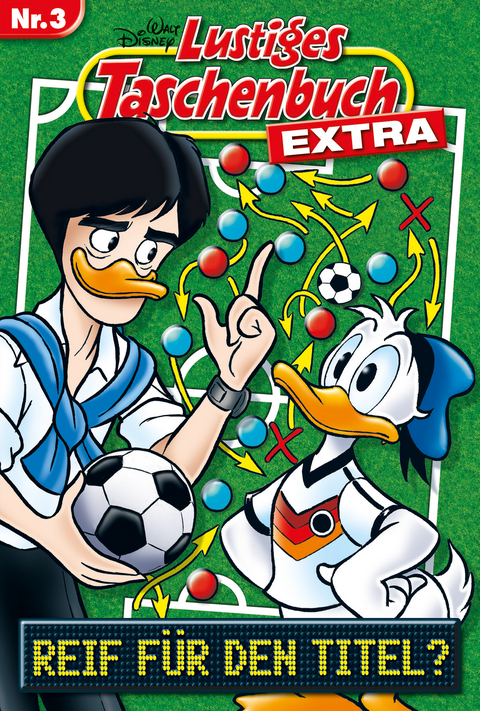 Lustiges Taschenbuch Extra - Fu&szlig;ball 03 - Walt Disney