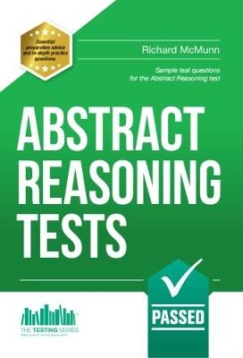 Abstract Reasoning Tests: Sample Test Questions and Answers for the Abstract Reasoning Tests - Richard McMunn