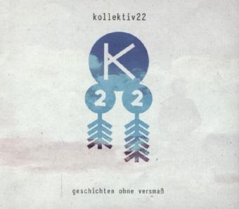 geschichten ohne versma&szlig;, 1 Audio-CD -  kollektiv22