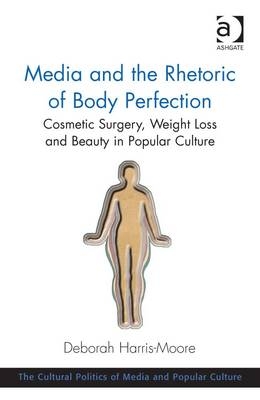 Media and the Rhetoric of Body Perfection