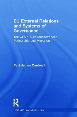 EU External Relations and Systems of Governance - Paul James Cardwell