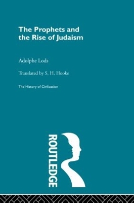 The Prophets and the Rise of Judaism - Adolphe Lods