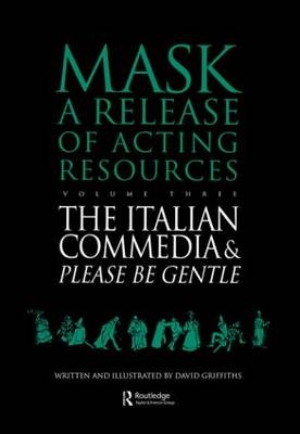 The Italian Commedia and Please be Gentle - David Griffiths