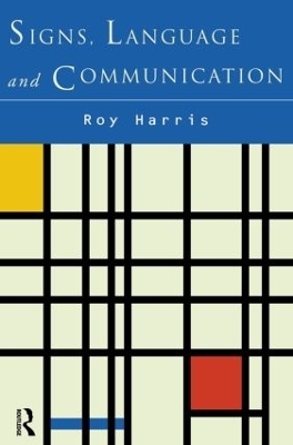 Signs, Language and Communication - Roy Harris