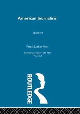 American Journalism Pt2 - Frank Luther Mott
