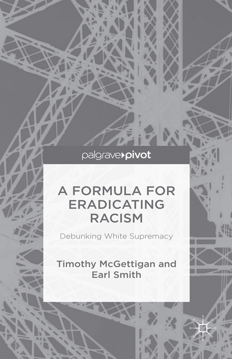 A Formula for Eradicating Racism - Timothy McGettigan, Earl Smith