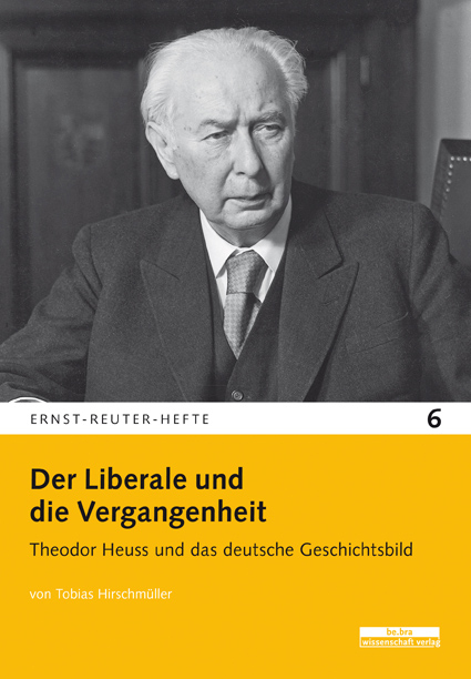 Der Liberale und die Vergangenheit - Tobias Hirschm&uuml;ller