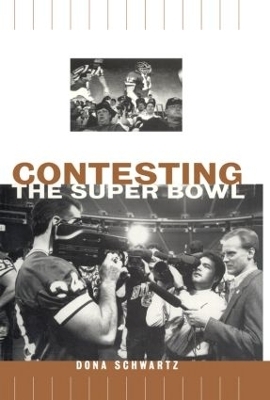 Contesting the Super Bowl - Dona Schwartz