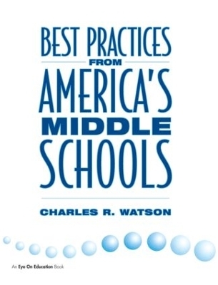 Best Practices From America's Middle Schools - Charles Watson