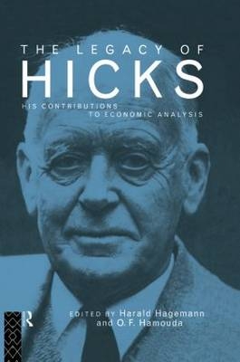 The Legacy of Sir John Hicks - 
